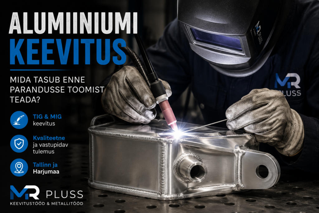 Alumiiniumi keevitus – mida tasub enne parandusse toomist teada? Alumiiniumdetaili keevitamine